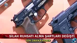 Silah Ruhsatı Alma Şartları Değişti İZLE [upl. by Egdamlat]