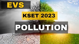 KSET 2023  POLLUTION  EVS  Class12  KLM Classes [upl. by Ayatahs]