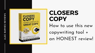 Closers Copy  How to use this new copywriting tool  an honest review [upl. by Felise]