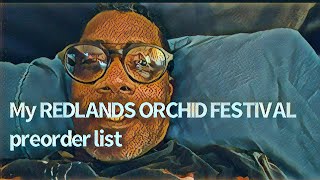 REDLANDS ORCHID FESTIVAL 2024 preorder list of orchids redlands [upl. by Nairrod]