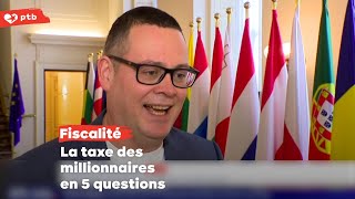 La taxe des millionnaires du PTB en 5 questions [upl. by Boy]