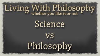 What is the Difference Between SCIENCE and PHILOSOPHY [upl. by Mirielle573]