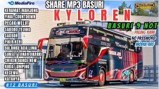 🤤 BASURI MP3 KYLOREN TUNGGAL JAYA ‼️ CORONG 9 NOT NADA ‼️ MP3 BASURI NADA VIRAL MODUL ARF TECH [upl. by Karmen]