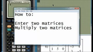 TI83 Plus Quick Guide to Matrix Multiplication [upl. by Anidal901]