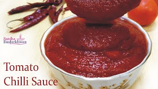 Tomato Chilli Sauce  टोमेटो चिली सॉस Spicy Tomato Sauce  Pure amp Fresh Homemade Spicy Sauce Recipe [upl. by Kessiah]