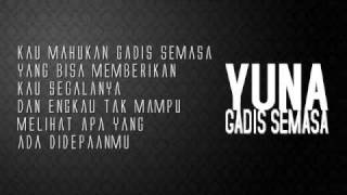 Yuna  Gadis Semasa lirik wwwohvideotvcomblog [upl. by Bick]