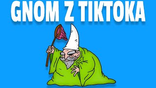 GNOM Z TIKTOKA [upl. by Ppilihp]