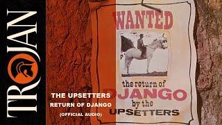 The Upsetters  Return of Django Official Audio [upl. by Ninnette]