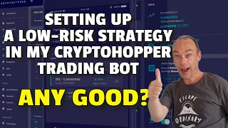 Cryptohopper  Setting Up A LowRisk Strategy Trading Bot  Results [upl. by Huxley]