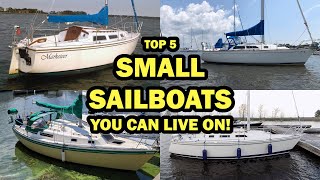 Top 5 Small Sailboats You Can Live On Ep 257  Lady K Sailing [upl. by Landon847]