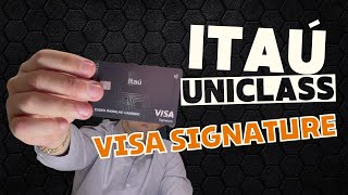 Itaú Uniclass Visa Signature  Vale a pena Como conseguir [upl. by Namus654]