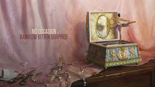 Rainbow Kitten Surprise  No Occasion Official Audio [upl. by Aneema]