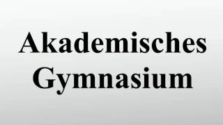 Akademisches Gymnasium [upl. by Ralfston]