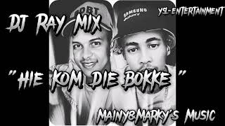 MainyampMarkys Music Dj Ray Mix quotHie kom die Bokkequot YSL [upl. by Valerle]