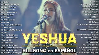 Yahweh Se Manifestará 🙏 Hillsong en Español Sus Mejores Canciones 2023 🙏 [upl. by Eissoj634]