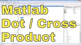 Matlab Tutorial  25  Calculating the Vector Dot Product and Cross Product [upl. by Monafo]