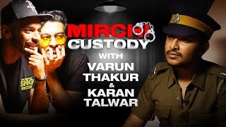 Varun Thakur amp Karan Talwar in Police Station  SNG Comedy  Mirchi Custody  Radio Mirchi [upl. by Enedan]