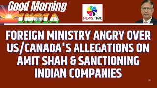 Foreign Ministry Angry over USCanadas Allegations on Amit Shah amp Sanctioning Indian Companies [upl. by Atinuhs]