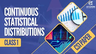 Continuous Distributions  CS1 Actuarial Statistics  Class 1  Praveen Patwari Sir [upl. by Nylkcaj]