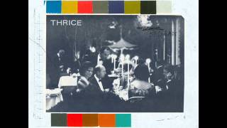 Thrice  Beggars 2009 Full Album [upl. by Schuyler]