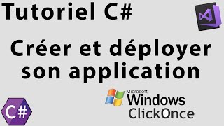 Tutoriel C  Créer et déployer son application avec ClickOnce [upl. by Ronald]