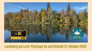 Landsberg am Lech Pössinger Au und Altstadt 21 Oktober 2024 [upl. by Etnemelc]