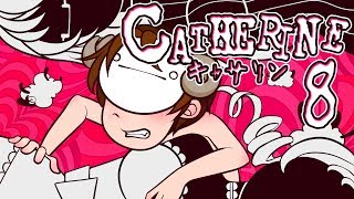 Cry Plays Catherine P8 [upl. by Tennos]