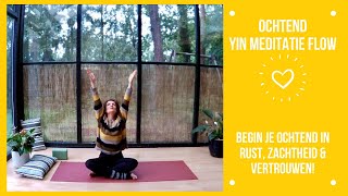 yin yoga ochtend meditatie flow  30 minuten  rust ontspanning en vertrouwen in je dag1 [upl. by Darlleen541]