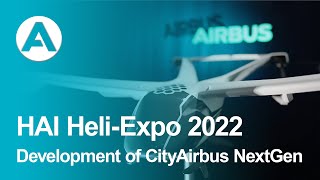 HAI HeliExpo 2022  Development of CityAirbus NextGen [upl. by Cale304]