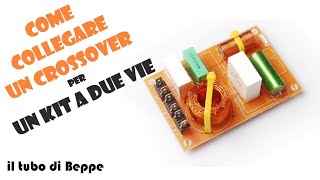 Come collegare un crossover passivo per un kit a due vie [upl. by Ivan]