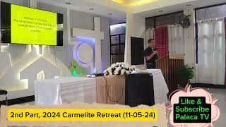 2nd Part Carmel Recollection Midtriennium gathering 110524 [upl. by Osmo]