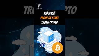 Khám phá Proof of Stake trong Crypto dautucrypto coin shorts [upl. by Libbi]