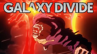 How Strong is Garps Galaxy Divide Explained [upl. by Columbus666]