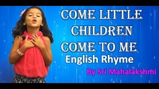 Come Little Children Come to Me I Will Teach You ABC Nursery Rhyme  That Is mahalakshmi [upl. by Nameerf775]