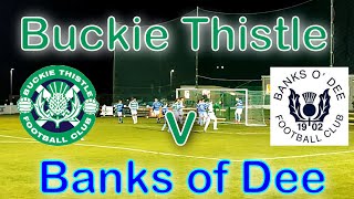 A Buckie win sends Banks of Dees title hopes down the river  Buckie Thistle v Banks of Dee [upl. by Maddy]