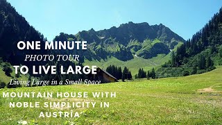 Mountain House With Noble Simplicity in Austria  TO LIVE LARGE [upl. by Scrivings]