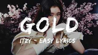 GOLD  ITZY EASY LYRICS [upl. by Danforth]