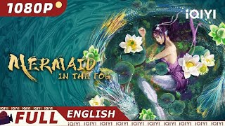 【ENG SUB】Mermaid in the Fog  Fantasy Romance Drama  Chinese Movie 2023  iQIYI Movie English [upl. by Harac]