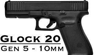 Glock 20 Gen 5 10mm  Full Review  The Best 10mm Period [upl. by Osy]