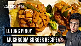 Lutong Pinoy Low Carb Burger Recipe Keto Approved [upl. by Eirot113]