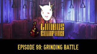 NetMoverSitan Plays Limbus Company  Episode 99 Grinding Battle [upl. by Raddie]