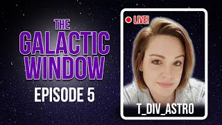 THE GALACTIC WINDOW Space Podcast Episode 5  TDIVASTRO [upl. by Ezarras]