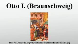 Otto I Braunschweig [upl. by Denver]