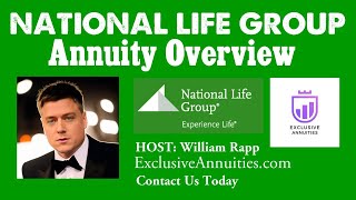 National Life Group Annuity Overview William Rapp Of Exclusive Annuities [upl. by Avle88]