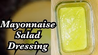 How to make Mayonnaise Salad Dressing  quick and easy recipe [upl. by Drobman]