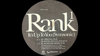 Rank 1  Its Up To You Symsonic Dumonde Remix 2004 [upl. by Bijan633]