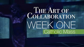 Sunday Mass for September 8  The Art of Collaboration  Week 1 [upl. by Nallak]