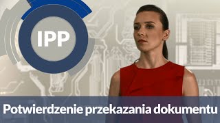 Potwierdzenie przekazania dokumentów IPP [upl. by Lorrayne]