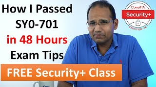 How I Passed Security SY0701 in 48 Hours Exam Tips [upl. by Lyrehc986]