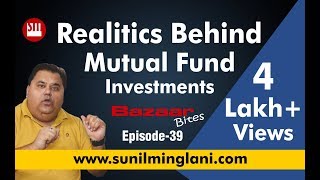 Realities Behind Mutual Fund Investments In Hindi  Bazaar Bites Episode39  Sunil Minglani [upl. by Haseefan754]